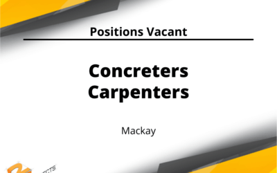 Positions Vacant | Concreters and Carpenters | Mackay Region
